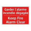 Garder l'alarme incendie dégagée /.../ - Keep Fire Alarm Clear