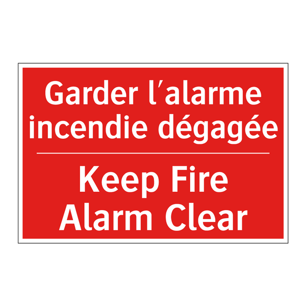 Garder l'alarme incendie dégagée /.../ - Keep Fire Alarm Clear