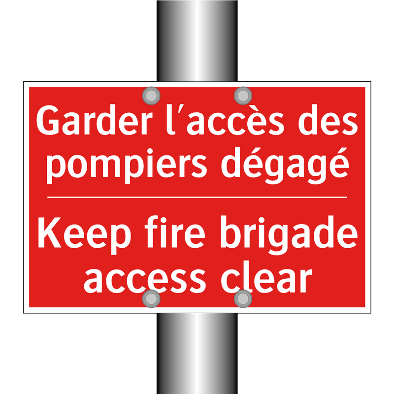 Garder l'accès des pompiers dégagé /.../ - Keep fire brigade access clear