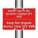 Garder l'accès des pompiers dégagé /.../ - Keep fire brigade access clear /.../