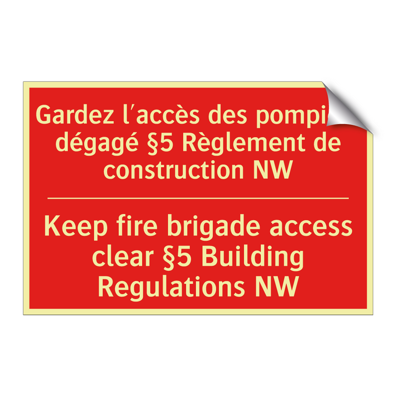 Gardez l'accès des pompiers dégagé /.../ - Keep fire brigade access clear /.../