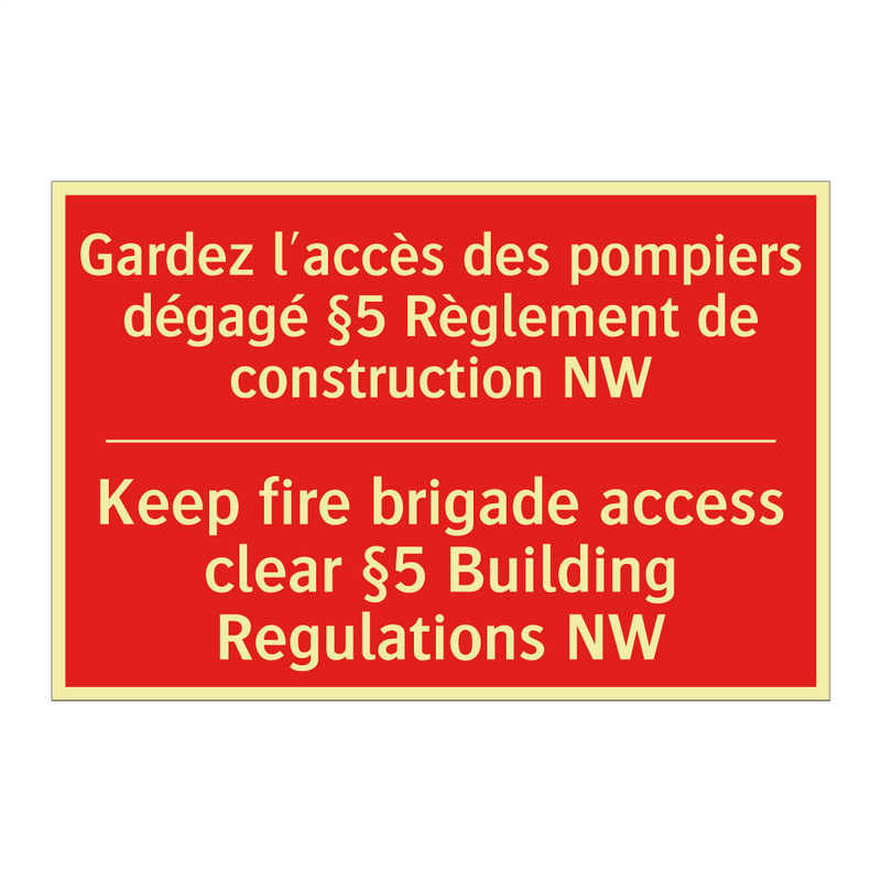Gardez l'accès des pompiers dégagé /.../ - Keep fire brigade access clear /.../