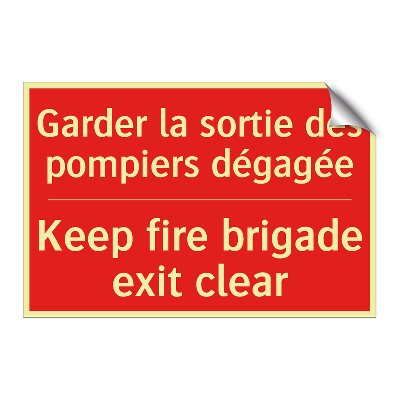 Garder la sortie des pompiers /.../ - Keep fire brigade exit clear