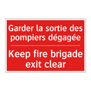 Garder la sortie des pompiers /.../ - Keep fire brigade exit clear