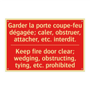 Garder la porte coupe-feu dégagée; /.../ - Keep fire door clear; wedging, /.../