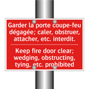 Garder la porte coupe-feu dégagée; /.../ - Keep fire door clear; wedging, /.../