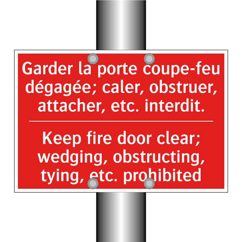 Garder la porte coupe-feu dégagée; /.../ - Keep fire door clear; wedging, /.../