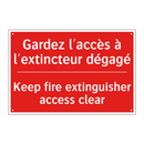Gardez l'accès à l'extincteur /.../ - Keep fire extinguisher access /.../
