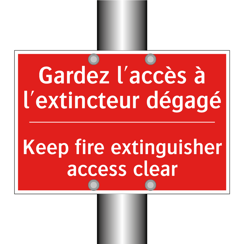 Gardez l'accès à l'extincteur /.../ - Keep fire extinguisher access /.../