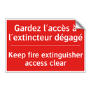Gardez l'accès à l'extincteur /.../ - Keep fire extinguisher access /.../
