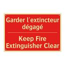 Garder l'extincteur dégagé - Keep Fire Extinguisher Clear