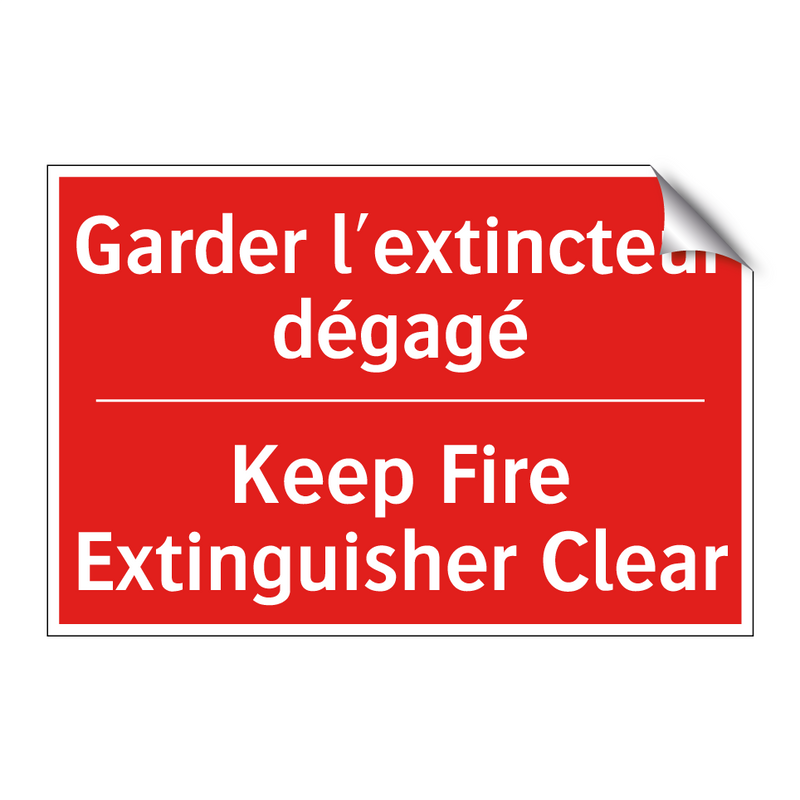 Garder l'extincteur dégagé - Keep Fire Extinguisher Clear