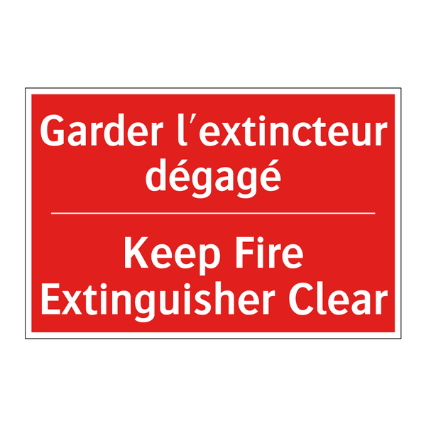 Garder l'extincteur dégagé - Keep Fire Extinguisher Clear