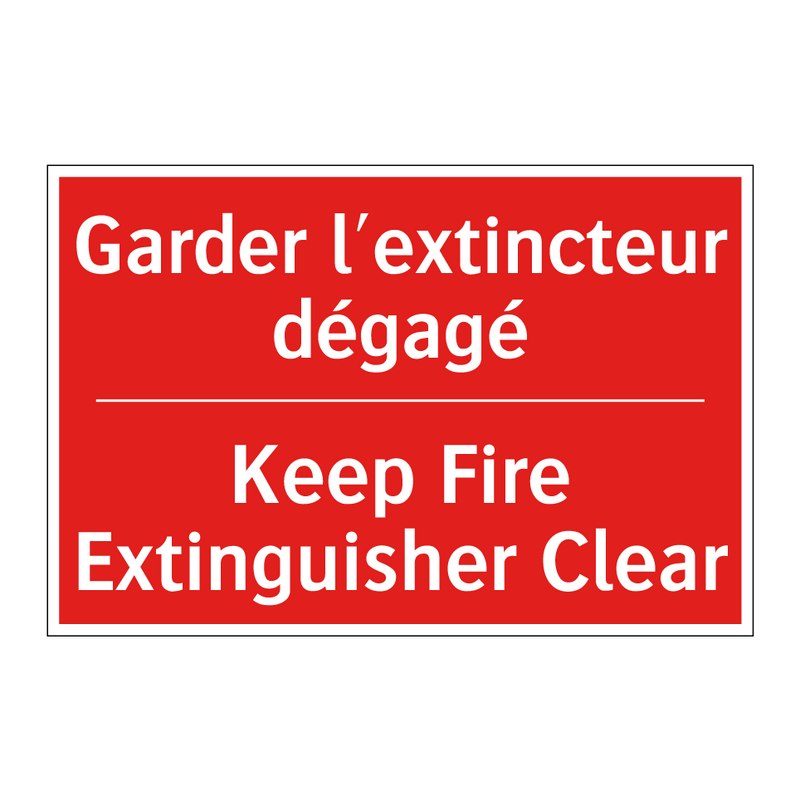 Garder l'extincteur dégagé - Keep Fire Extinguisher Clear