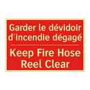 Garder le dévidoir d'incendie /.../ - Keep Fire Hose Reel Clear