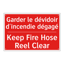 Garder le dévidoir d'incendie /.../ - Keep Fire Hose Reel Clear