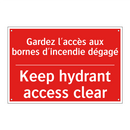 Gardez l'accès aux bornes d'incendie /.../ - Keep hydrant access clear