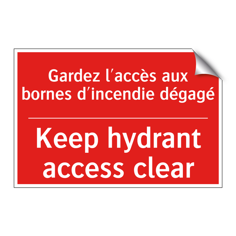 Gardez l'accès aux bornes d'incendie /.../ - Keep hydrant access clear