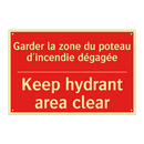 Garder la zone du poteau d'incendie /.../ - Keep hydrant area clear
