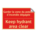 Garder la zone du poteau d'incendie /.../ - Keep hydrant area clear