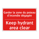 Garder la zone du poteau d'incendie /.../ - Keep hydrant area clear
