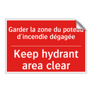 Garder la zone du poteau d'incendie /.../ - Keep hydrant area clear