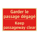 Garder le passage dégagé - Keep passageway clear