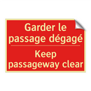 Garder le passage dégagé - Keep passageway clear
