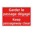 Garder le passage dégagé - Keep passageway clear