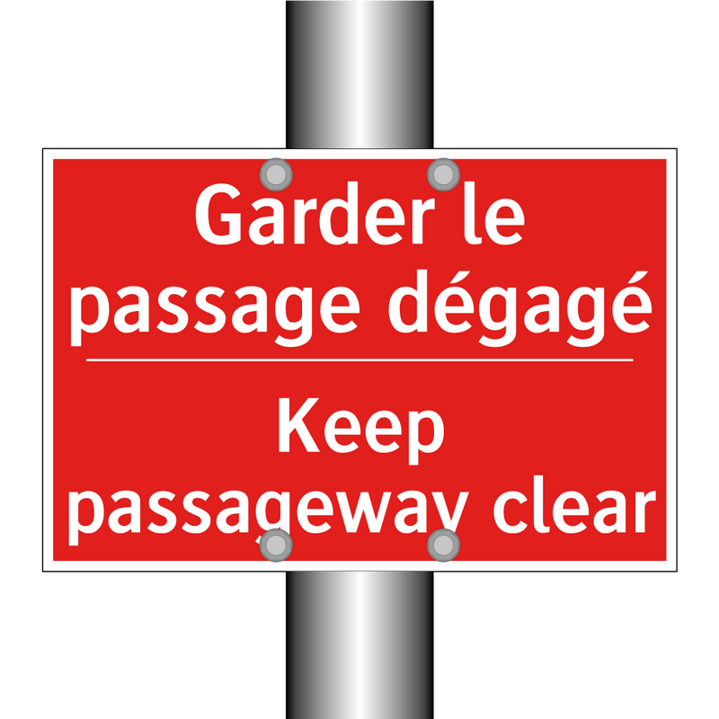 Garder le passage dégagé - Keep passageway clear