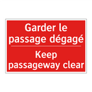 Garder le passage dégagé - Keep passageway clear