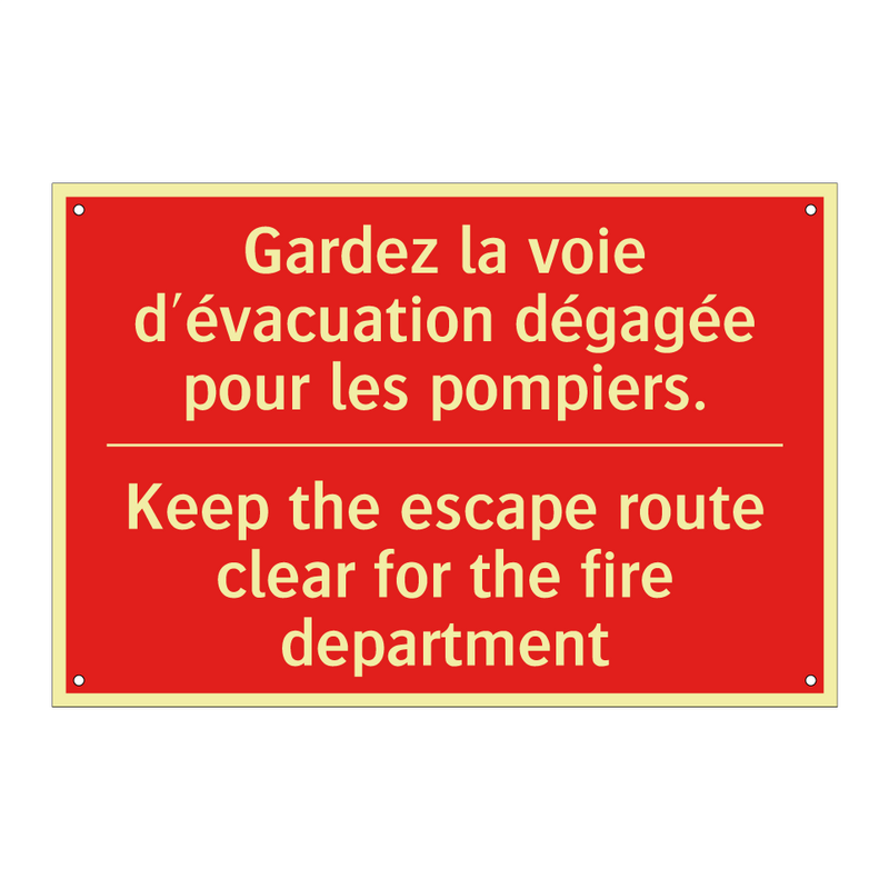 Gardez la voie d'évacuation dégagée /.../ - Keep the escape route clear for /.../