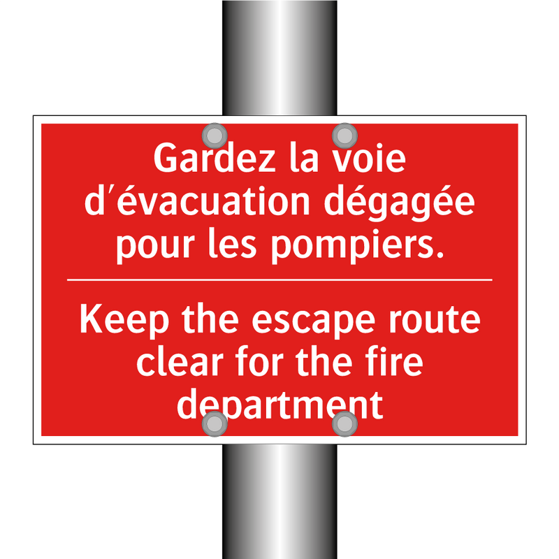 Gardez la voie d'évacuation dégagée /.../ - Keep the escape route clear for /.../