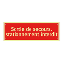 Sortie de secours, stationnement interdit