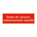 Sortie de secours, stationnement interdit