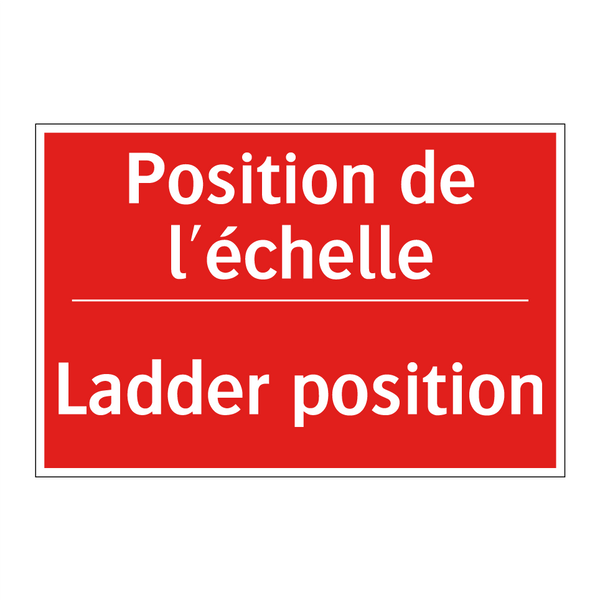 Position de l'échelle - Ladder position