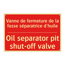 Vanne de fermeture de la fosse /.../ - Oil separator pit shut-off valve /.../