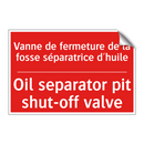 Vanne de fermeture de la fosse /.../ - Oil separator pit shut-off valve /.../