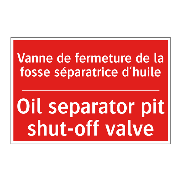 Vanne de fermeture de la fosse /.../ - Oil separator pit shut-off valve /.../