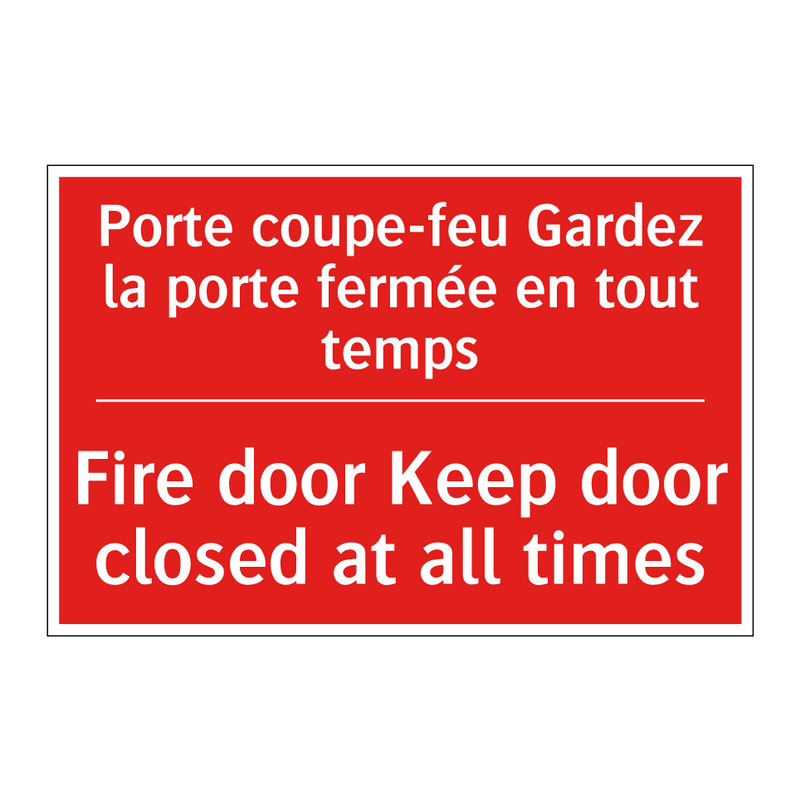 Porte coupe-feu Gardez la porte /.../ - Fire door Keep door closed at /.../