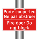 Porte coupe-feu Ne pas obstruer /.../ - Fire door Do not block