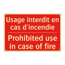 Usage interdit en cas d'incendie /.../ - Prohibited use in case of fire