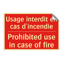 Usage interdit en cas d'incendie /.../ - Prohibited use in case of fire
