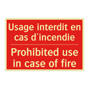 Usage interdit en cas d'incendie /.../ - Prohibited use in case of fire