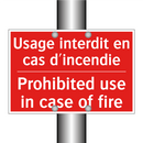 Usage interdit en cas d'incendie /.../ - Prohibited use in case of fire
