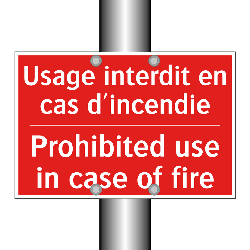 Usage interdit en cas d'incendie /.../ - Prohibited use in case of fire