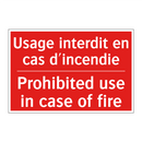 Usage interdit en cas d'incendie /.../ - Prohibited use in case of fire