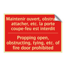 Maintenir ouvert, obstruer, attacher, /.../ - Propping open, obstructing, tying, /.../