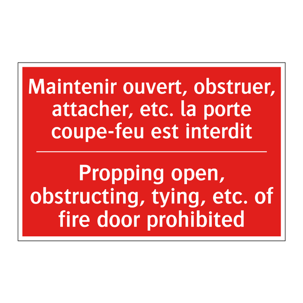 Maintenir ouvert, obstruer, attacher, /.../ - Propping open, obstructing, tying, /.../