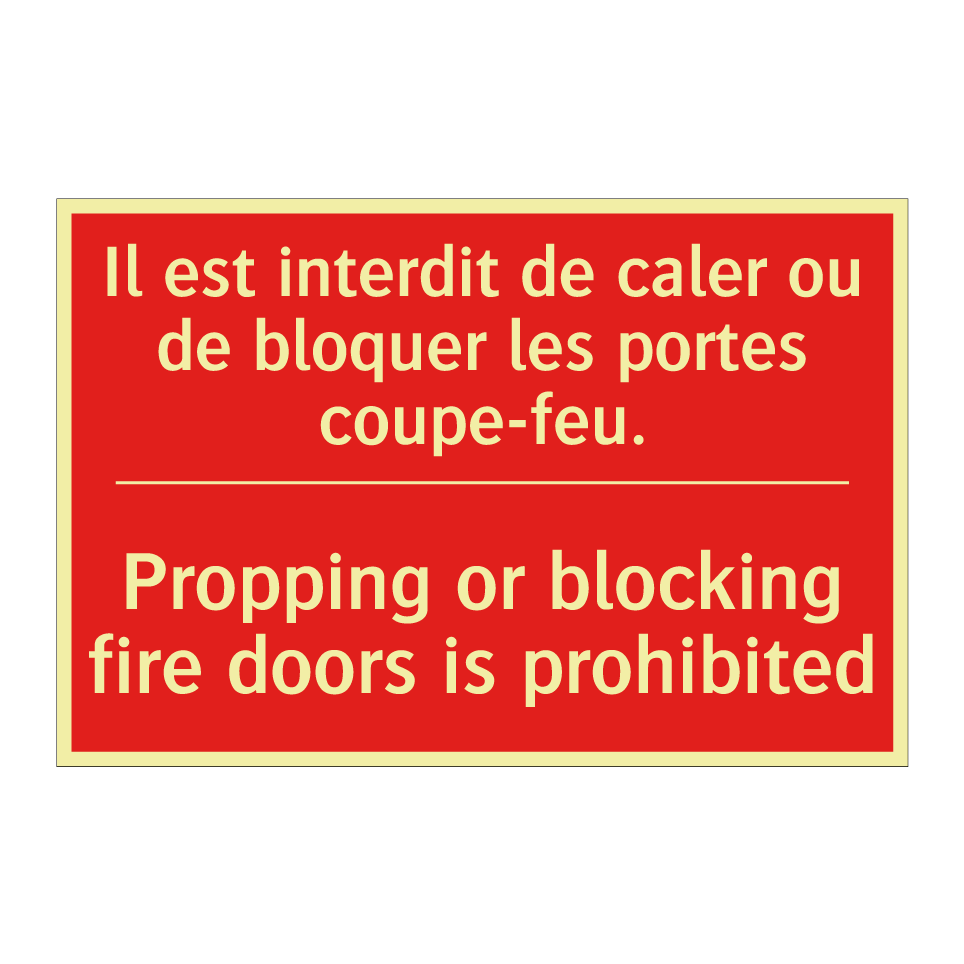 Il est interdit de caler ou de /.../ - Propping or blocking fire doors /.../